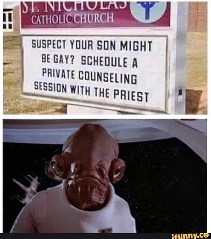 Y JU LS GHOUCtURCH 1 mmm SON MIGHT BE GAY SCHEDULE A PRIVATE COUNSELING sm5anHIHEPHMST