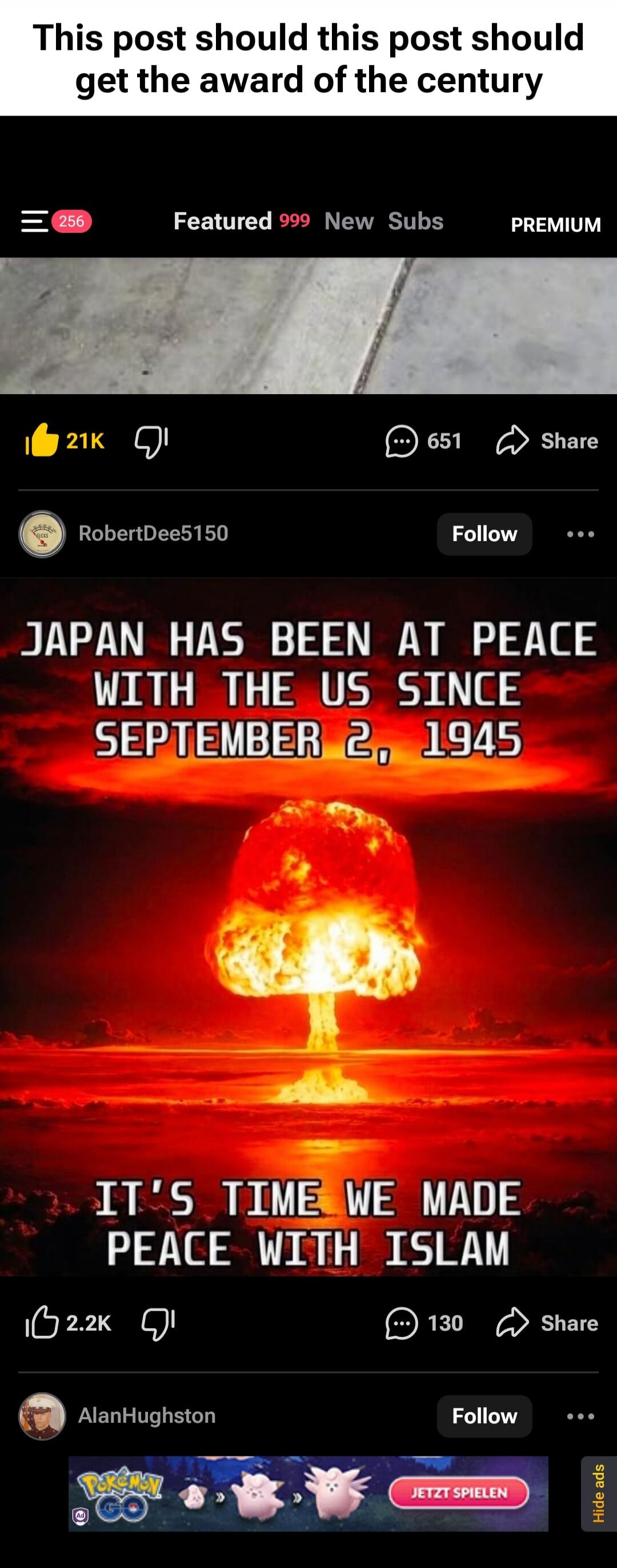 This post should get the award of the century. Japan has been at peace with the US since September 2, 1945. It's time we made peace with Islam.