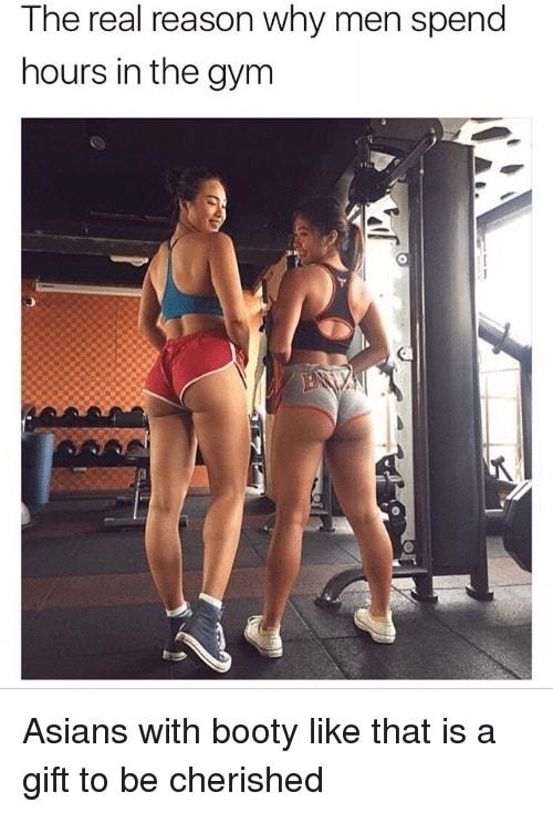 The real reason why men spend hours in the gym Asians with booty like that is a gift to be cherished