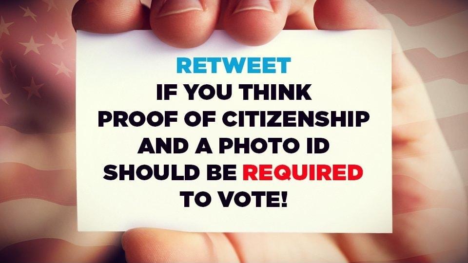 Al RETWEET IF YOU THINK PROOF OF CITIZENSHIP AND A PHOTO iD SHOULD BE REQUIREI TO VOTE