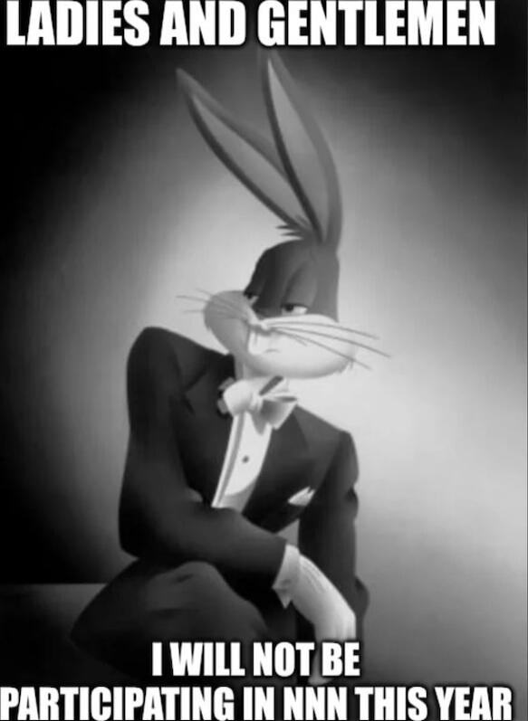 LADIES AND GENTLEMEN
I WILL NOT BE PARTICIPATING IN NNN THIS YEAR