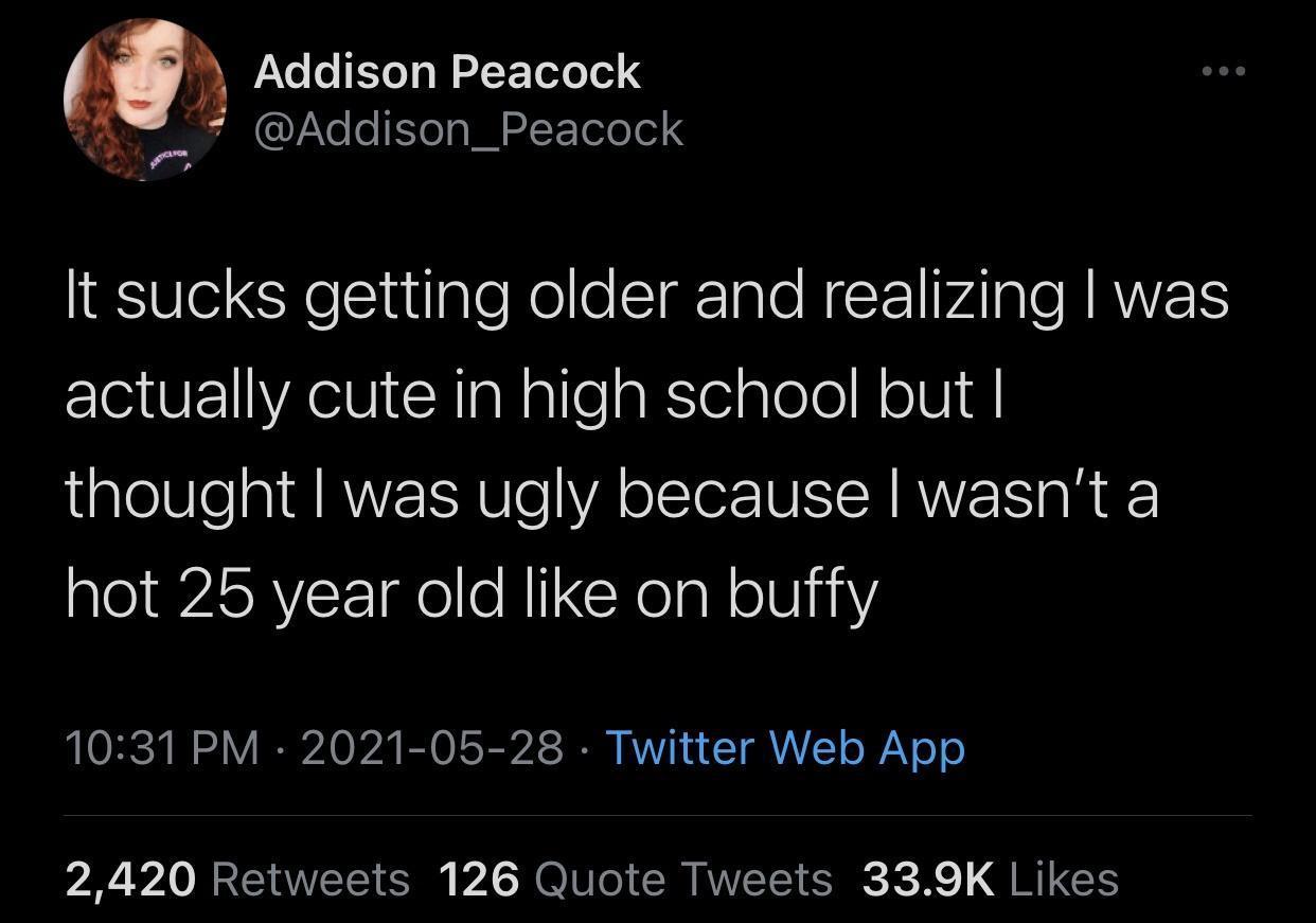 PILUCENELELL W Yo eTe gl 2lF ToTeTel IESSle CXelSlutlpleNel e Cigrale N l VAl RRVERS actually cute in high school but thought was ugly because wasnt a hot 25 year old like on buffy OBSY A A B0 I B2 S RV TR NTT oY o o 2420 Retweets 126 Quote Tweets 339K Likes