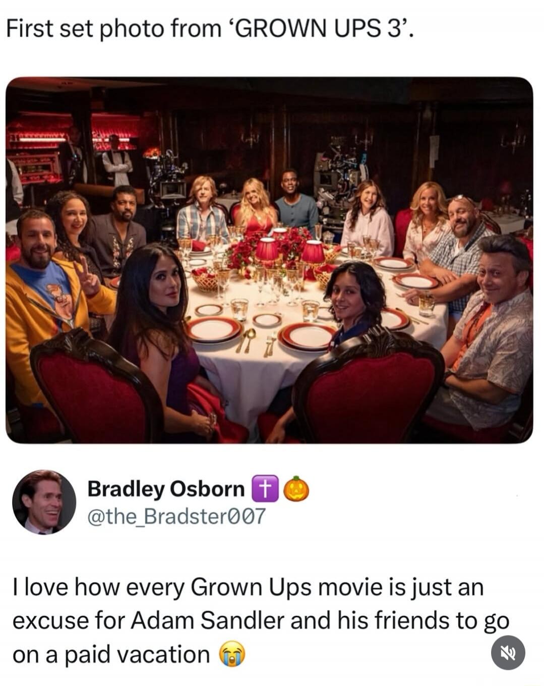 First set photo from 'GROWN UPS 3'. Bradley Osborn @the_Bradster007 I love how every Grown Ups movie is just an excuse for Adam Sandler and his friends to go on a paid vacation 😭