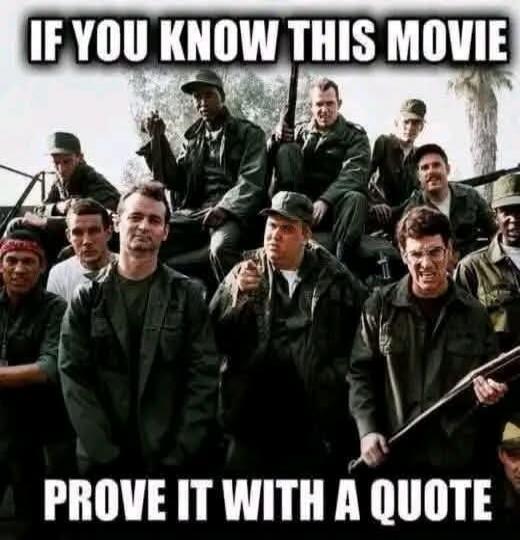 IF YOU KNOW THIS MOVIE PROVE IT WITH A QUOTE