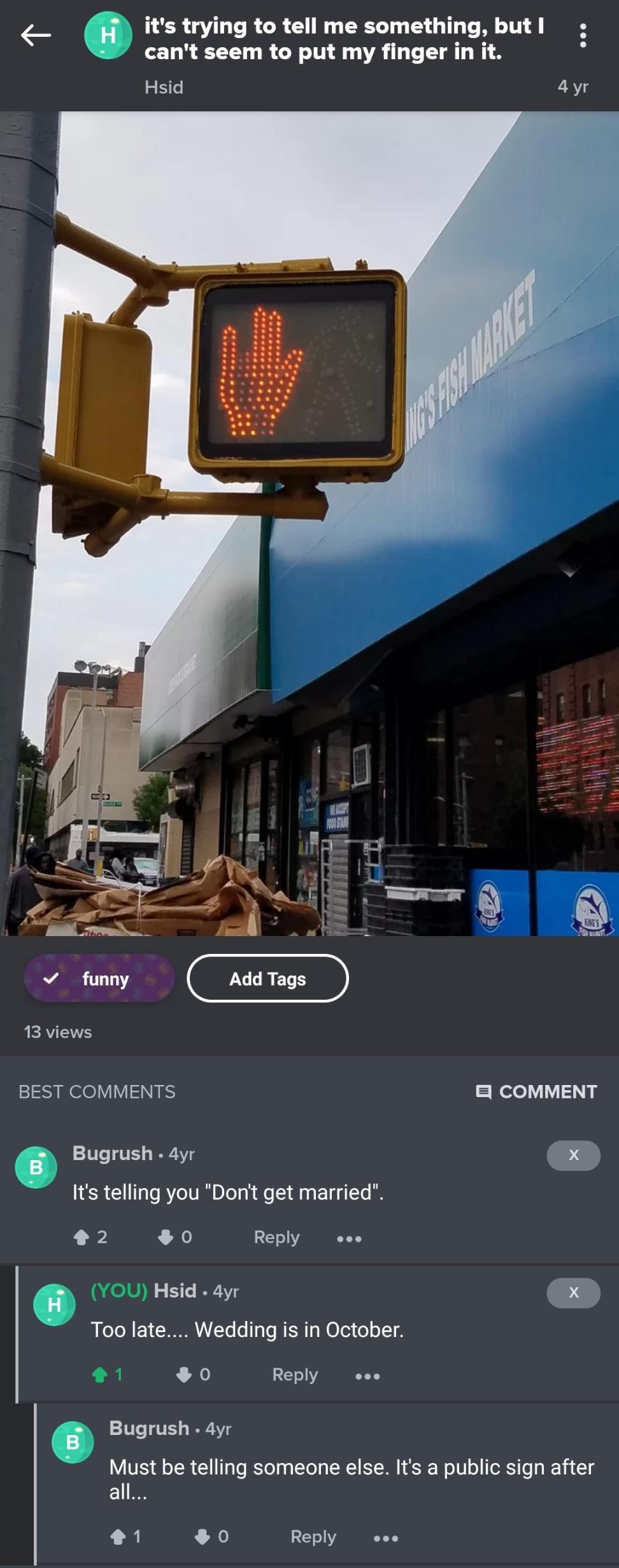 its trying to tell me something butl cant seem to put my finger in it Hsid 4yr 13 views BEST COMMENTS Nelo U115 Bugrush 4yr Its telling you Dont get married L L X0 Reply eee YOU Hsid 4yr BTN Y IR LCTo o T R ERTa N OTei o o T 1 L J Reply eeo Bugrush 4yr VIVES o TR 1 T To Yo g g TT TSR ST SRE W1V o e o R 1 all 1 0 Reply eee