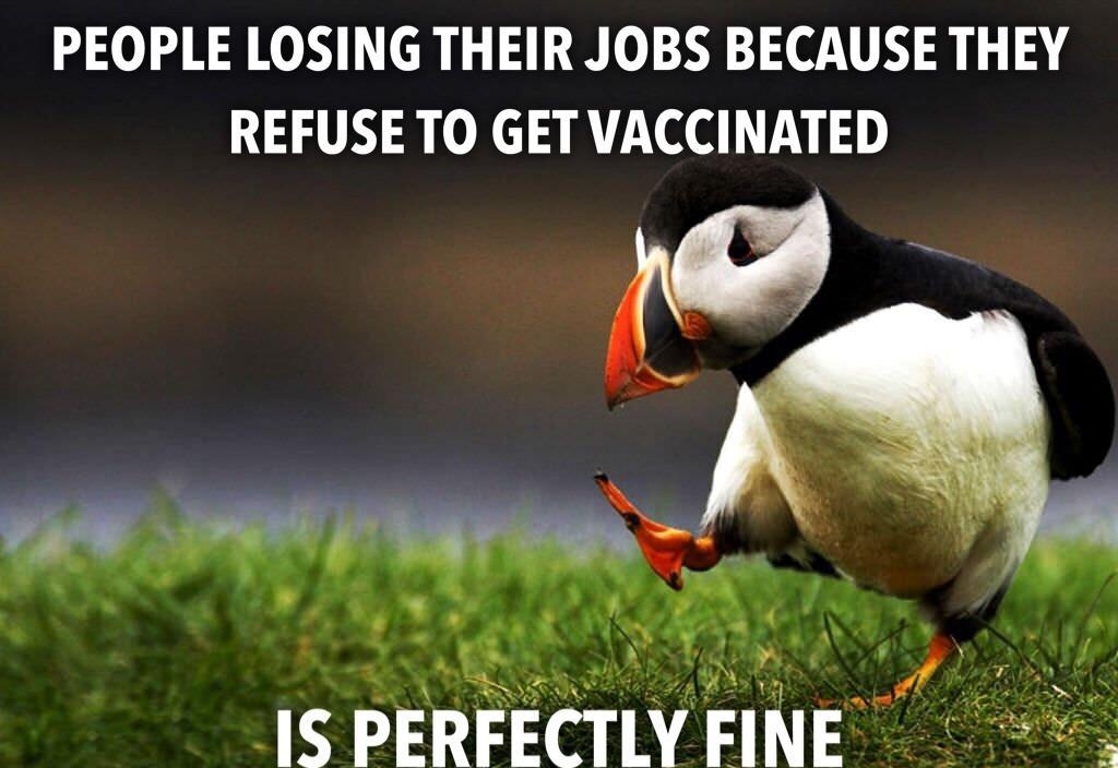 PEOPLE LOSING THEIR JOBS BECAUSE THEY REFUSE TO GET VACCINATED