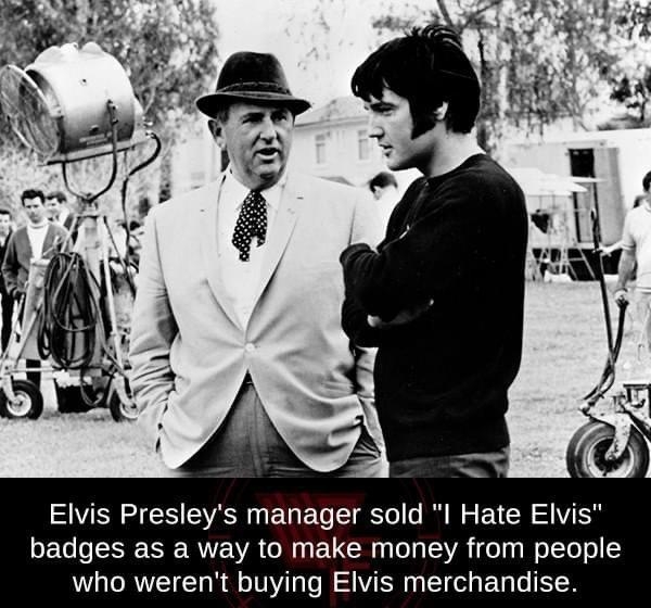 B Elvis Presleys manager sold I Hate Elvis LEG SN RVENR N EUCR il SR eli WelTeol who werent buying Elvis merchandise