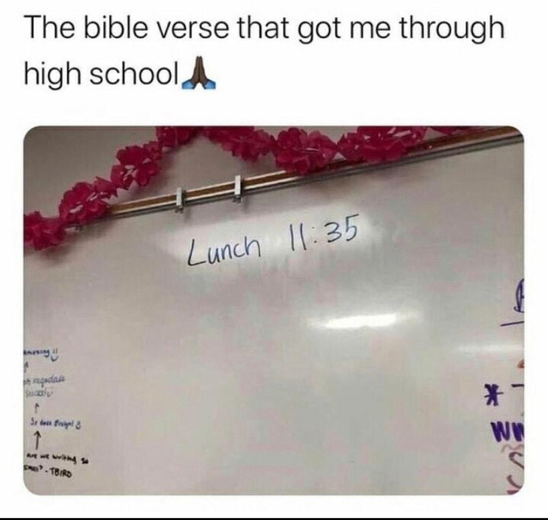 The bible verse that got me through high school A