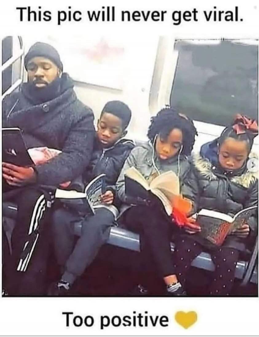 This pic will never get viral. Too positive