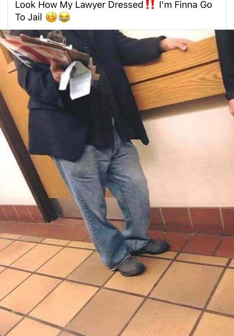 Look How My Lawyer Dressex Im Finna Go To Jail 2