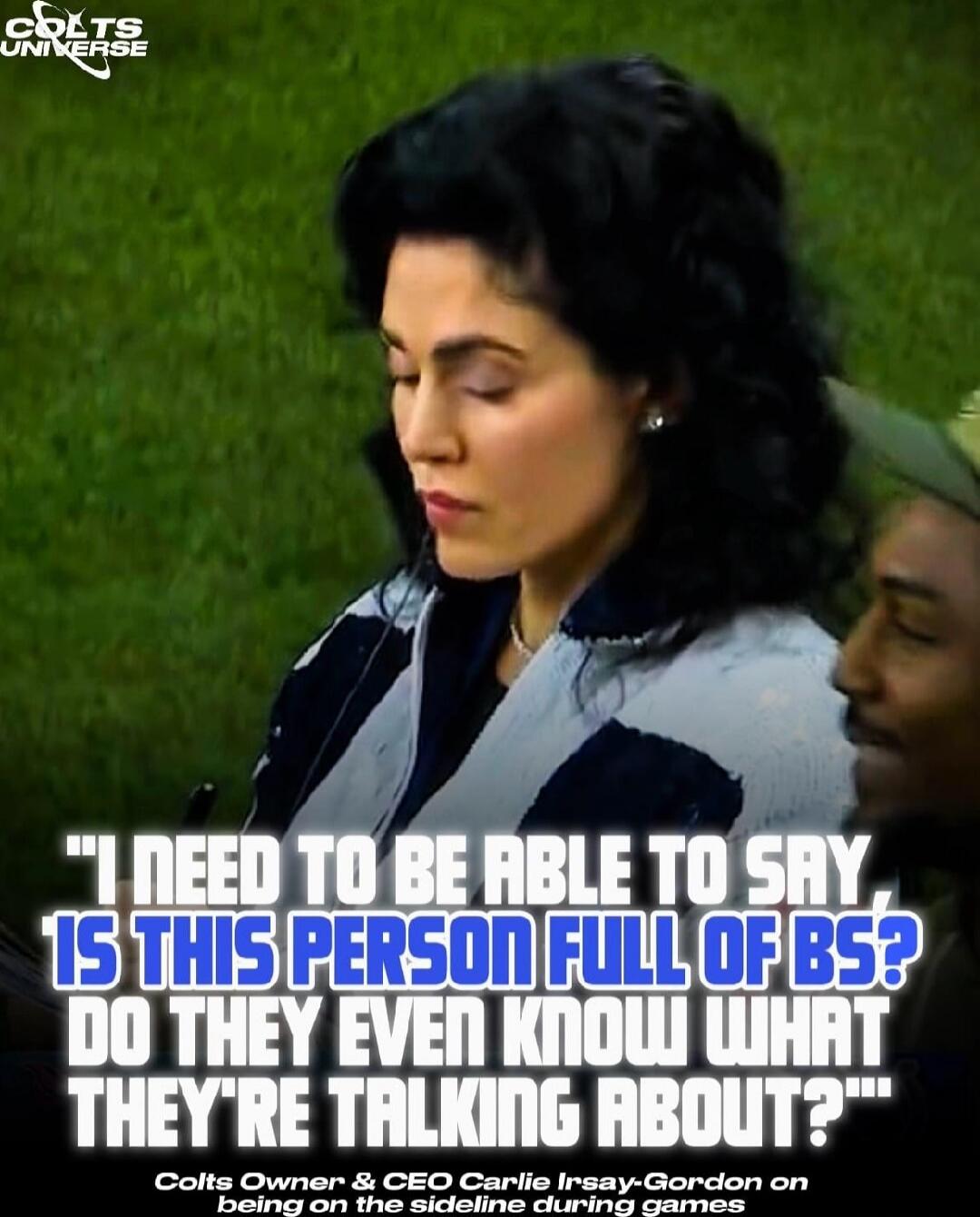 I NEED TO BE ABLE TO SAY, IS THIS PERSON FULL OF BS? DO THEY EVEN KNOW WHAT THEY'RE TALKING ABOUT?
Colts Owner & CEO Jim Irsay-Gordon being on the sideline during games