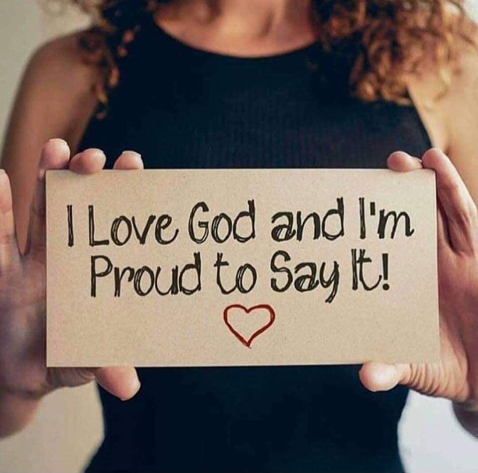 Love God and Im Proud Say It s