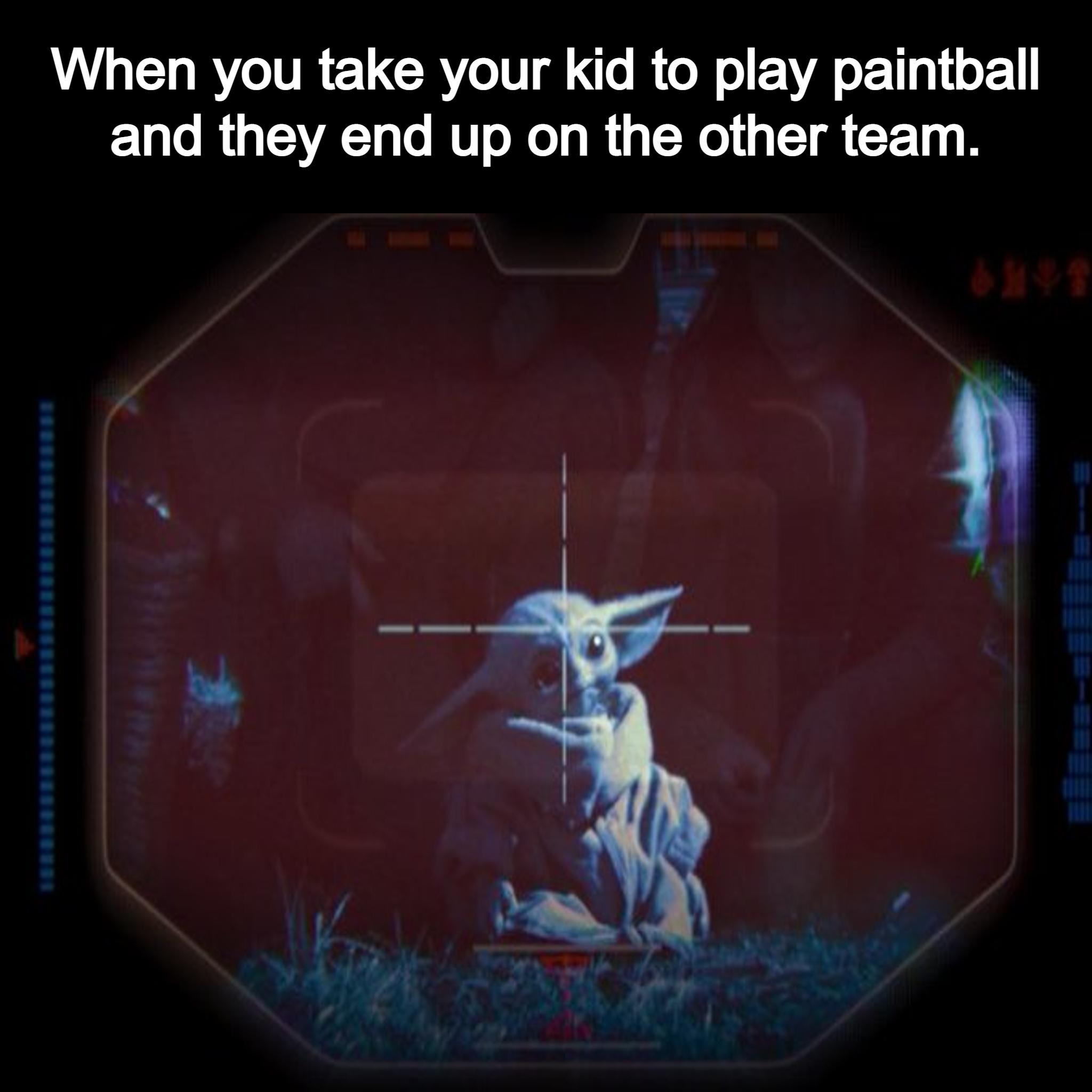 When you take your kid to play paintball UG RGEVA RV R R RO TR CET R