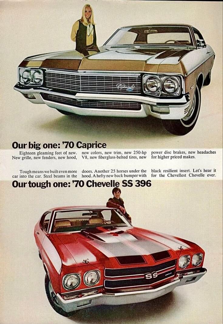 Our big one: '70 Caprice. Eighteen gleaming feet of new. New colors, new trim, new 250-hp power disc brakes, new headaches. New grille, new fenders, new hood, V8, new fiberglass-belted tires, new for higher priced makes. Tough means we built even more doors. Another 25 horses under the black resilient insert. Let's hear it car into the car. Steel b