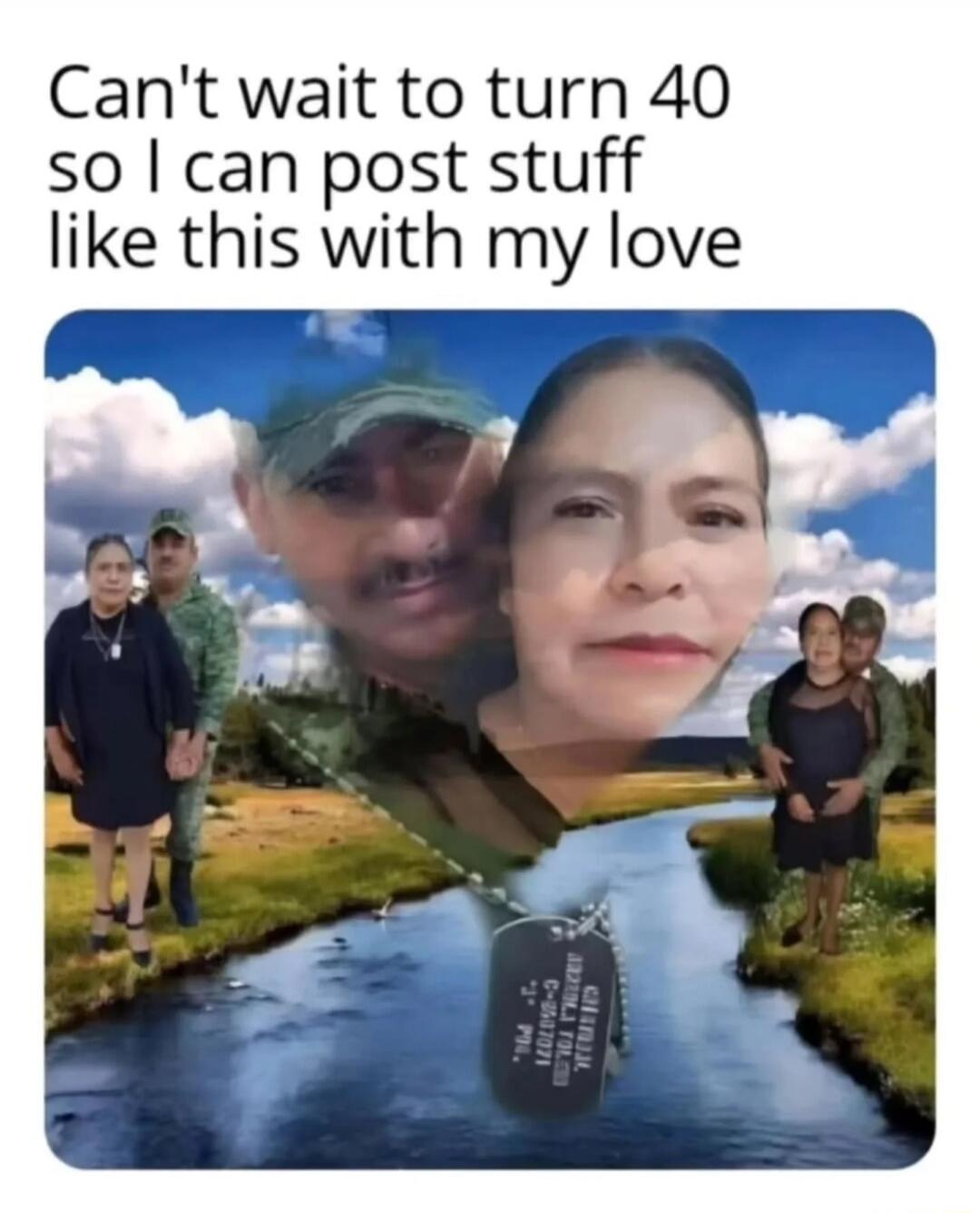 Can't wait to turn 40 so I can post stuff like this with my love