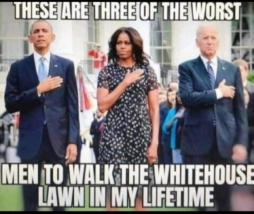 THESE ARE THREE OF THE WORST MEN TO WALK THE WHITEHOUSE LAWN IN MY LIFETIME