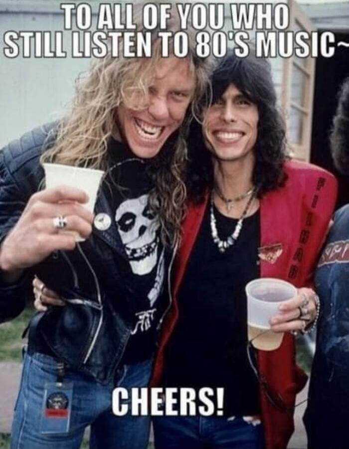 TO ALL OF YOU WHO STILL LISTEN TO 80'S MUSIC~ CHEERS!