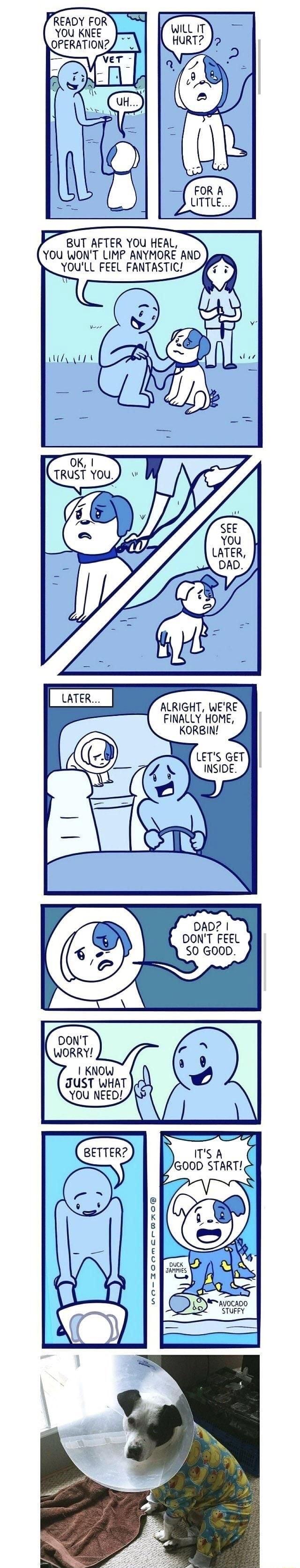 BUT AFTER YOU HEAL You WONT LIMP ANYMORE AND YOULL FEEL FANTASTIC ALRIGHT WERE FINALLY HOME KORBIN LTS GET NSIDE DONT FEEL SO GOOD no TOemErRO