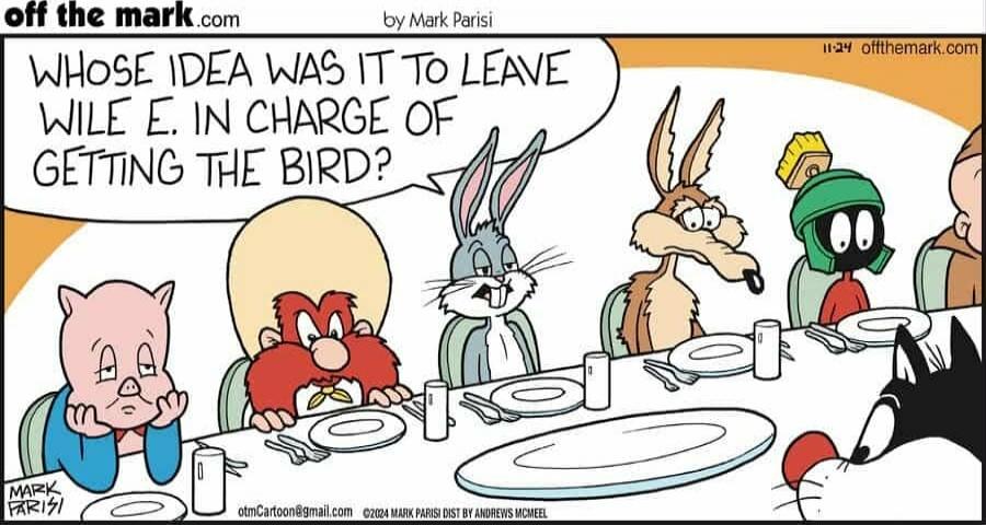 Whose idea was it to leave WILE E. IN CHARGE OF GETTING THE BIRD?