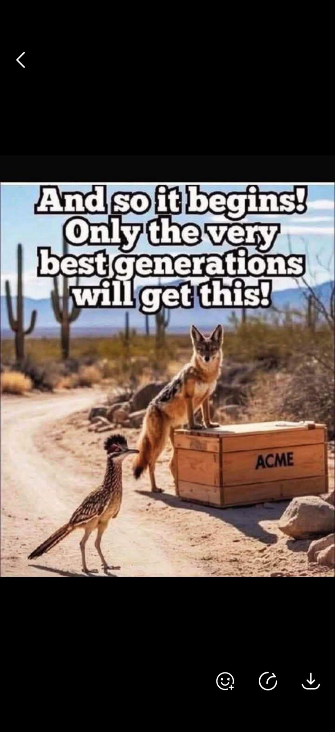 And so it begins! Only the very best generations will get this! ACME