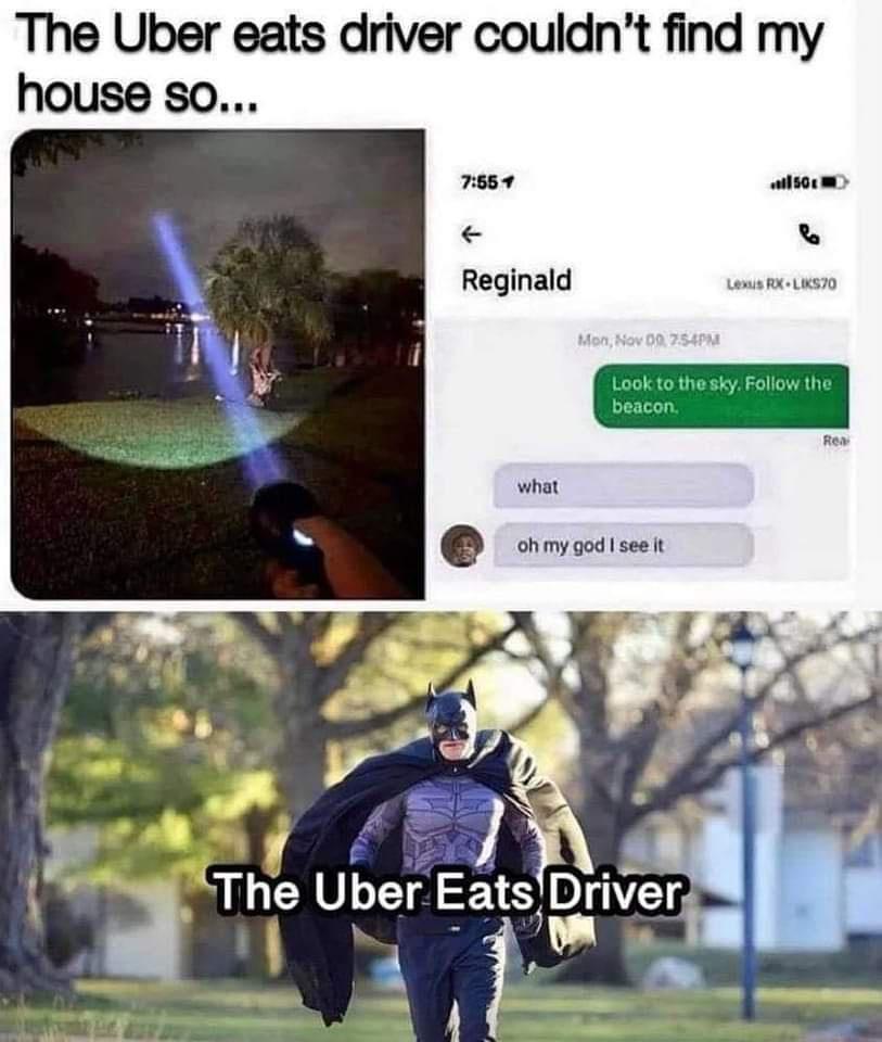 The Uber eats driver couldnt find my jt vV 5 s The Uber Ea Drlver