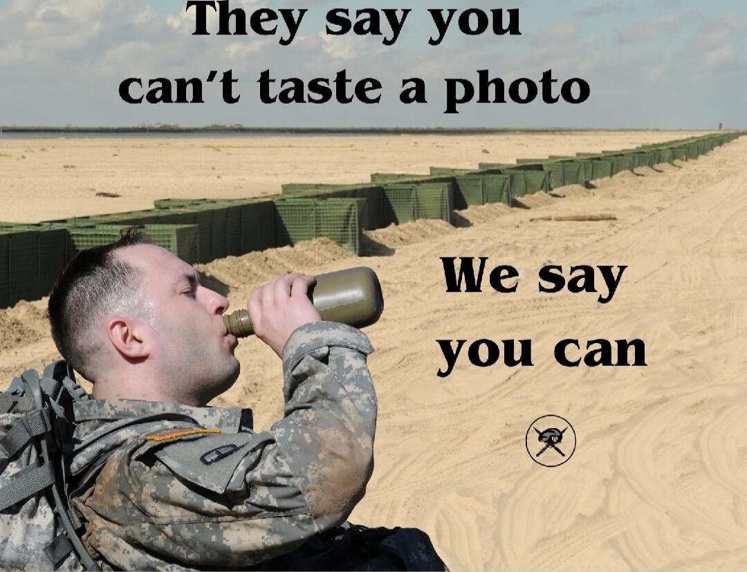 They say you can't taste a photo
We say you can