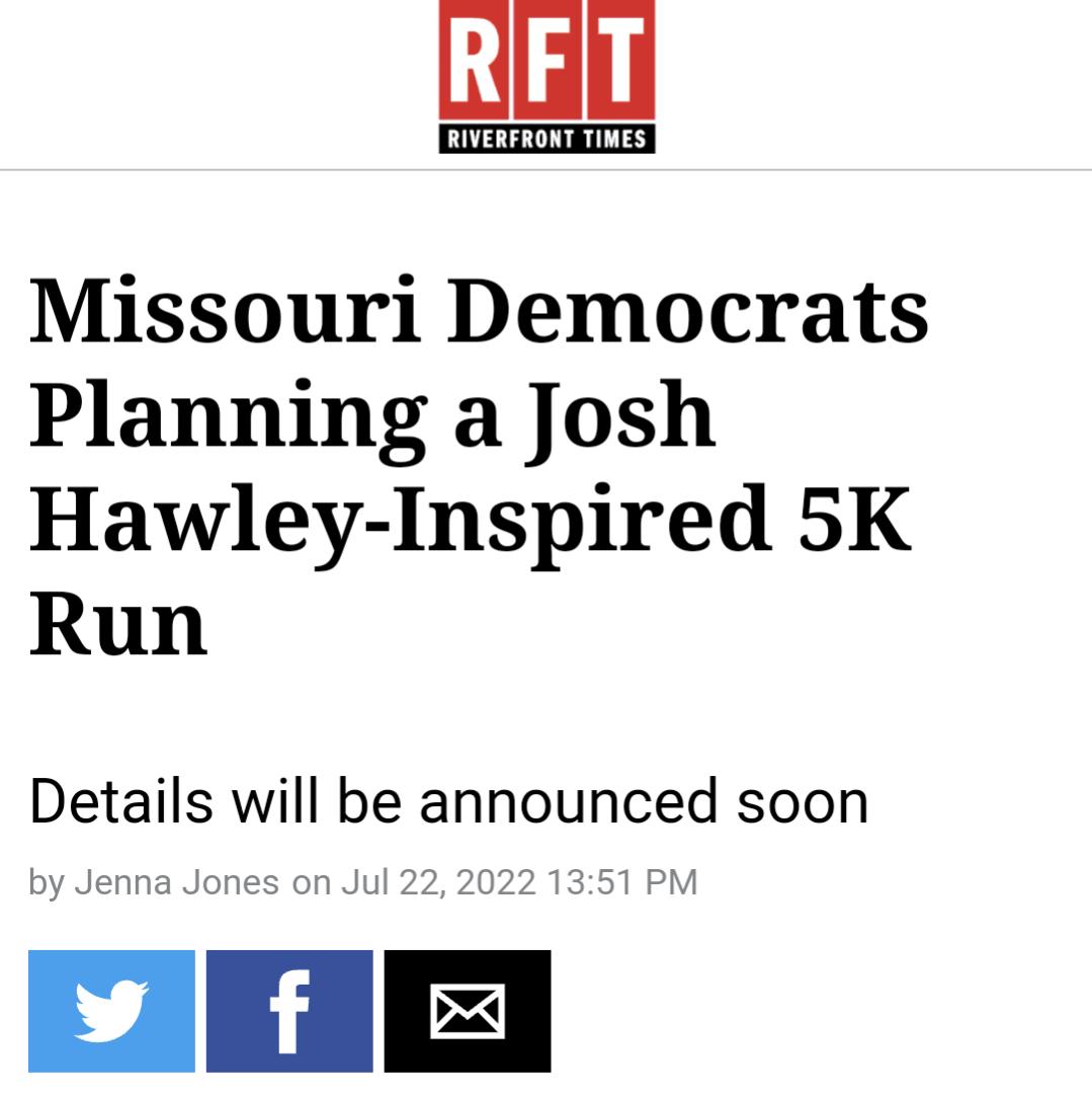 RIFIT Leivearaont riucs Missouri Democrats Planning a Josh Hawley Inspired 5K Run Details will be announced soon