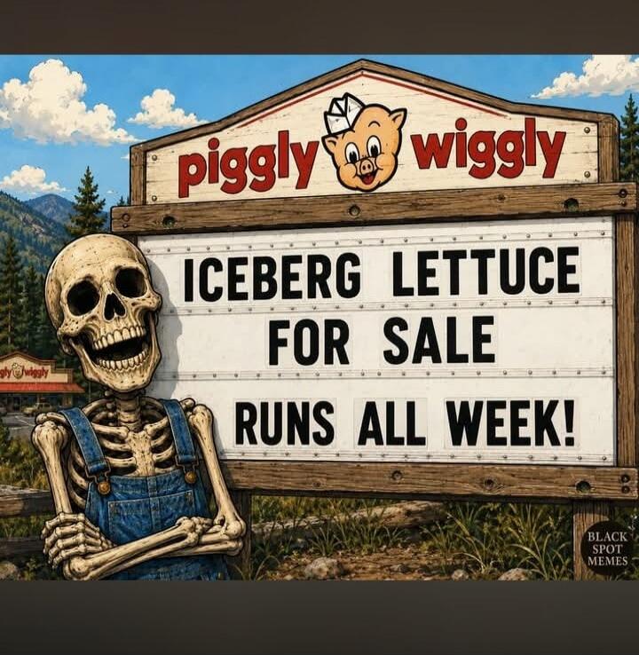 PIGGLY WIGGLY ICEBERG LETTUCE FOR SALE RUNS ALL WEEK! BLACK SPOT MEMES