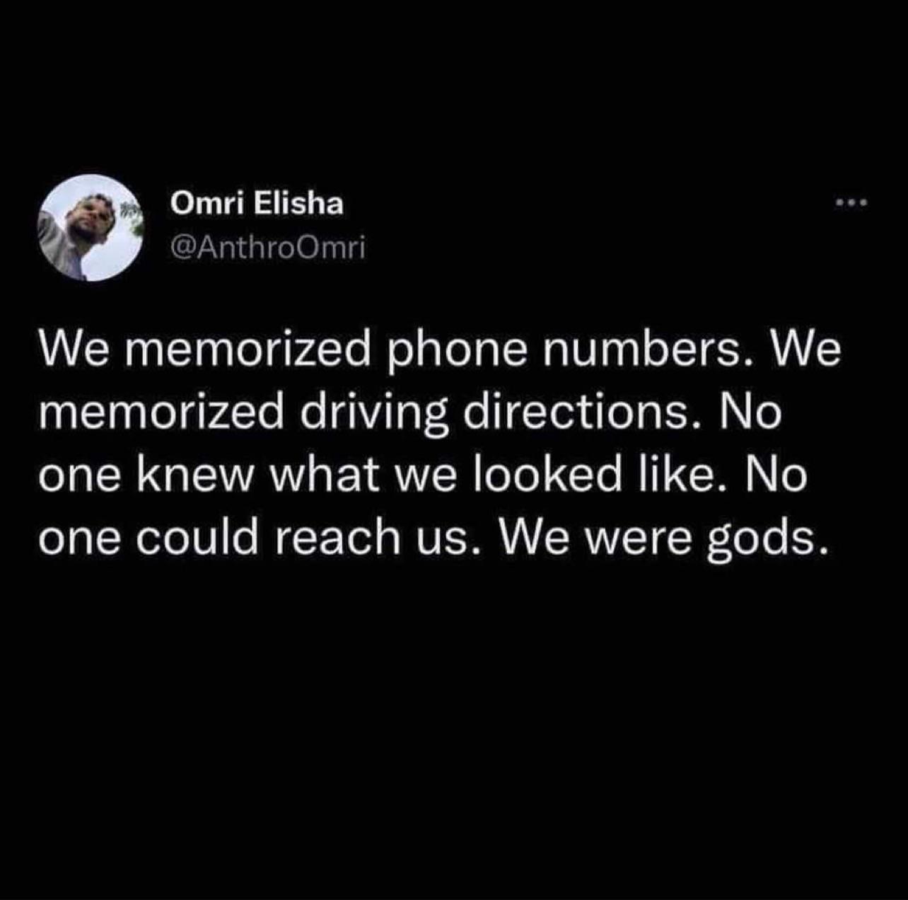 Omri Elisha AnthroOmri We memorized phone numbers We memorized driving directions No CRIGENA L ELRWN o Tel I N TN o elalNeTeIV e WEE Tol VESRVIVCRVVCTE W Yo N
