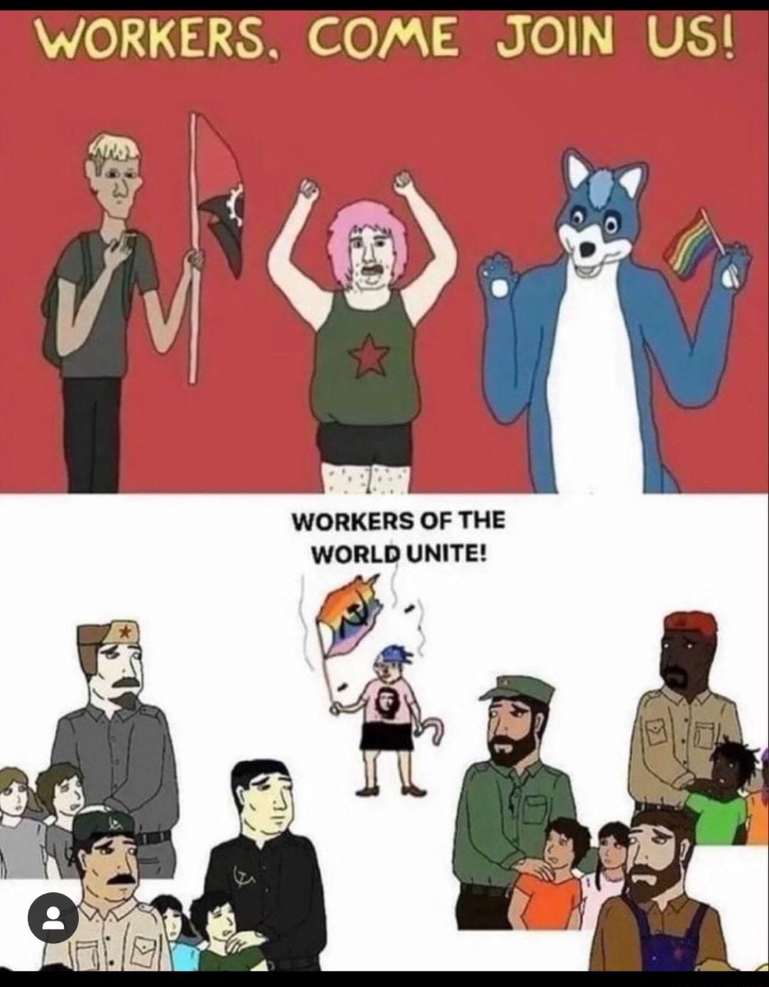 WORKERS OF THE WORLD UNITE