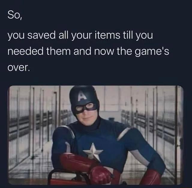 Se you saved all your items till you l1eTo SleRtalTnalTalo Nalol A g oK e P10 RS oVT