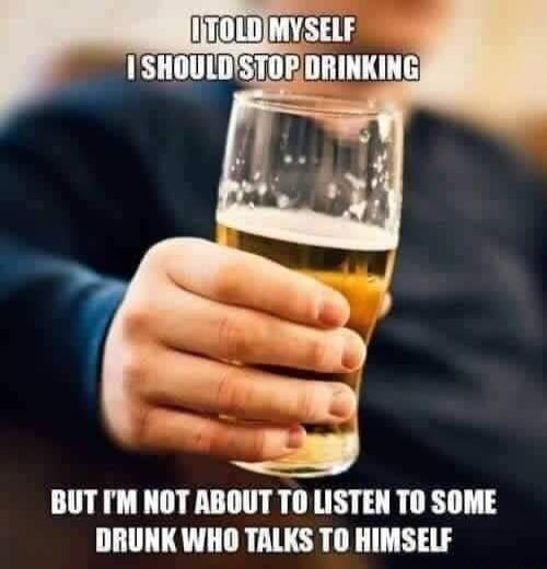 IO AL y BUT IM NOT ABOUT TO LISTEN TO SOME DRUNK WHO TALKS TO HIMSELF