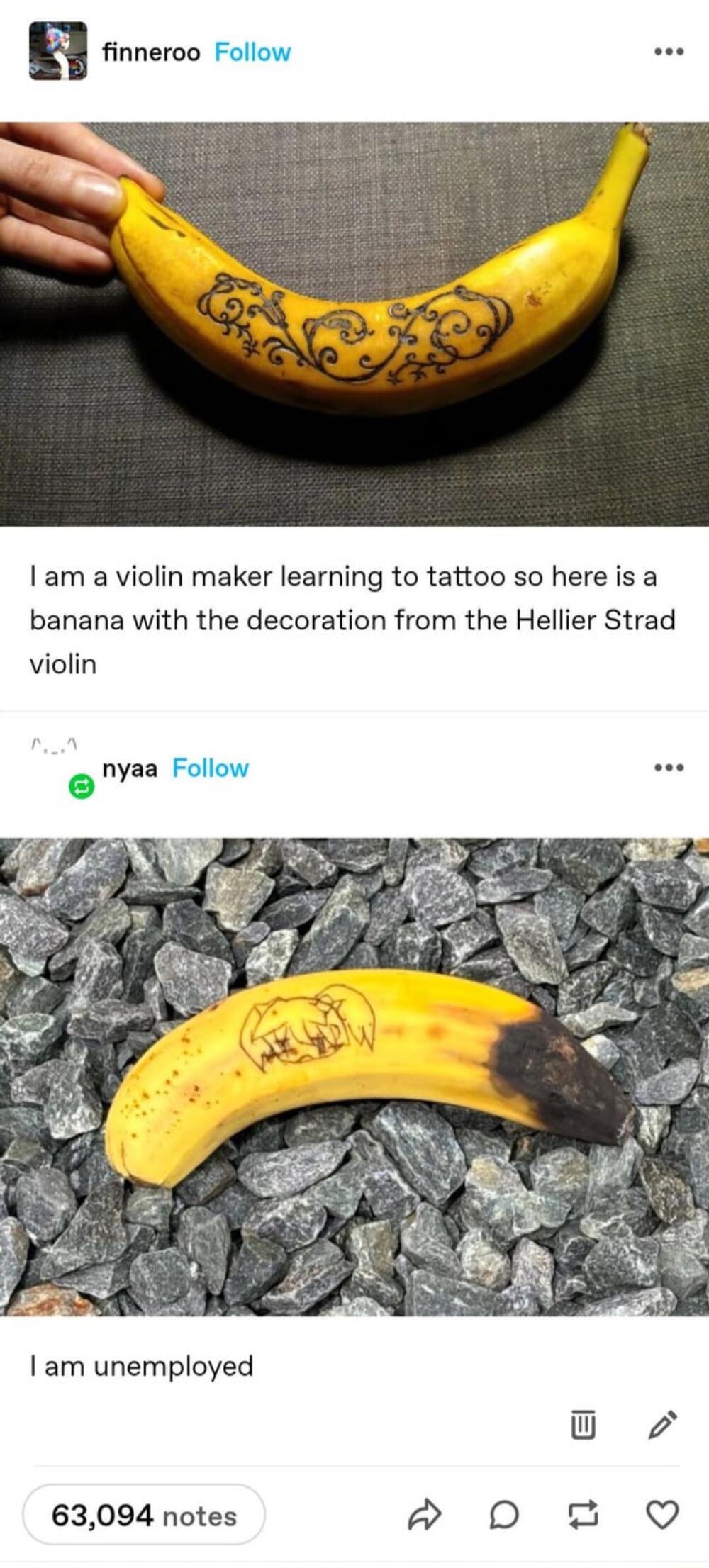 finneroo Follow see am a violin maker learning to tattoo so here is a banana with the decoration from the Hellier Strad violin am unemployed 63094 notes P D B 0