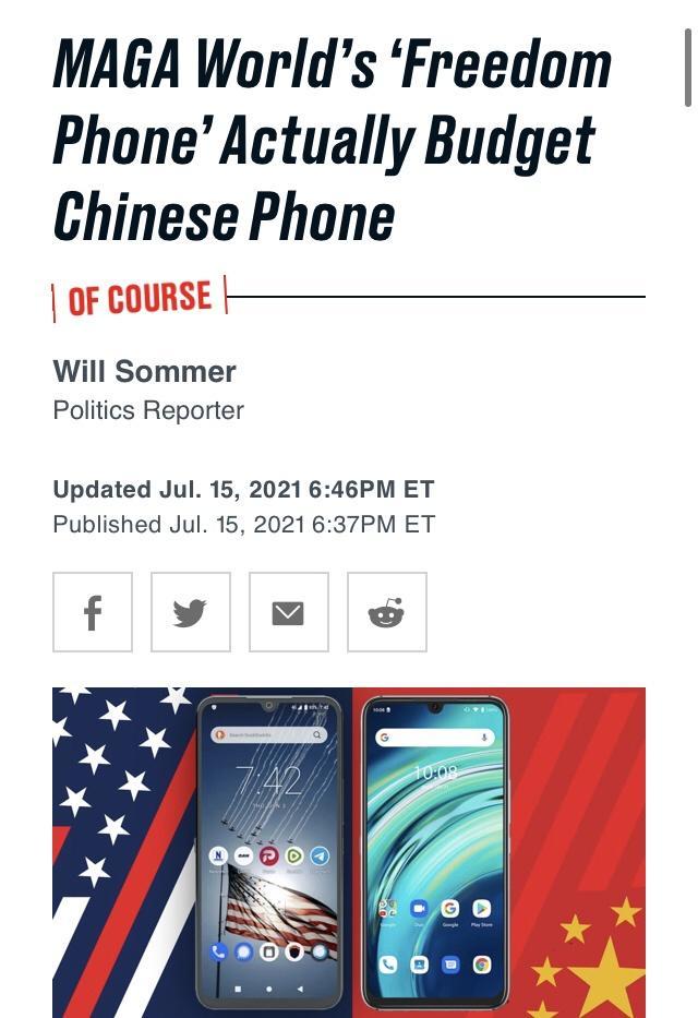 MAGA Worlds Freedom Phone Actually Budget Chinese Phone 1 Will Sommer Politics Reporter Updated Jul 15 2021 646PM ET Published Jul 15 2021 637PM ET