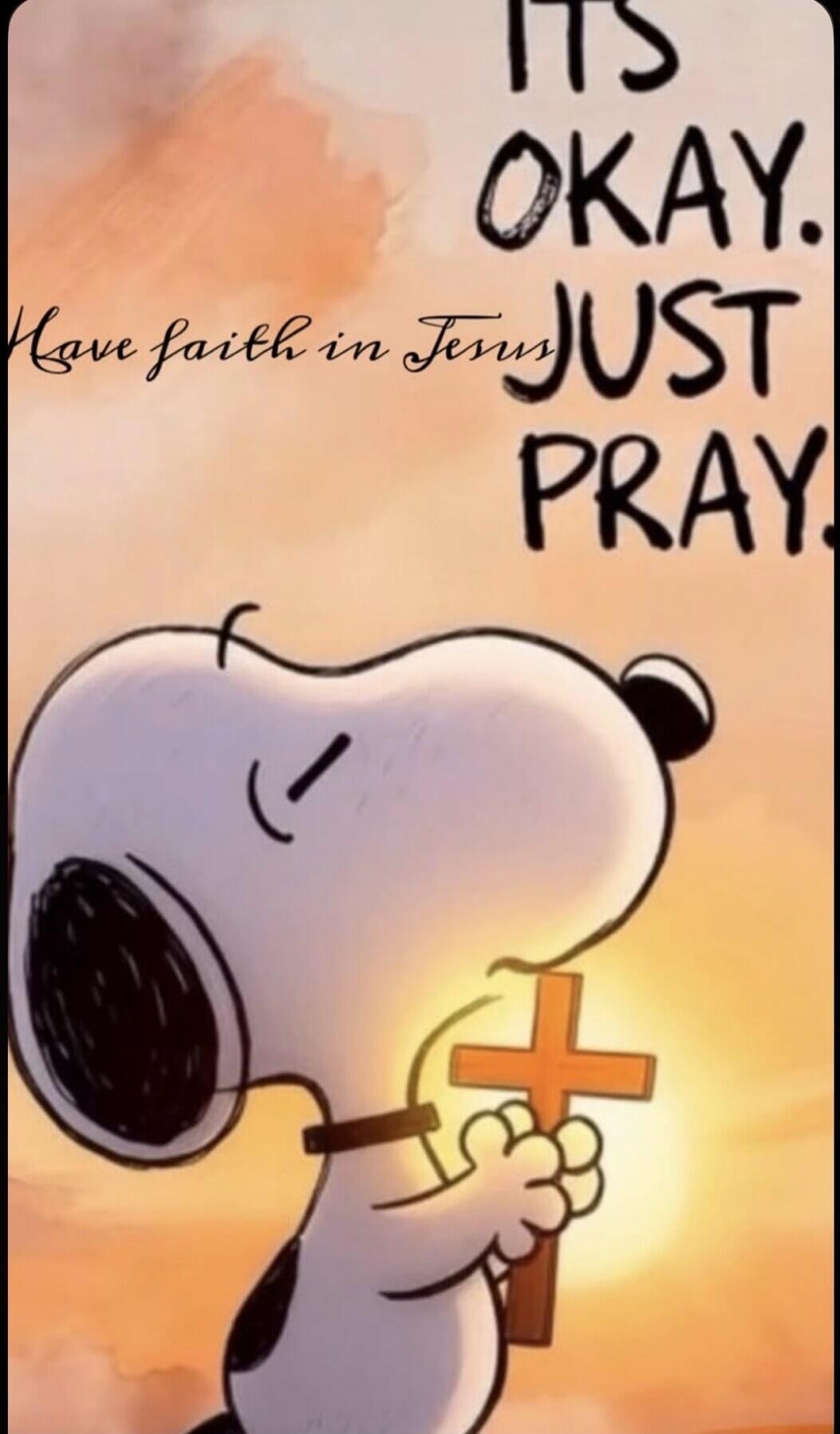 ITS OKAY. Have faith in Jesus JUST PRAY.
