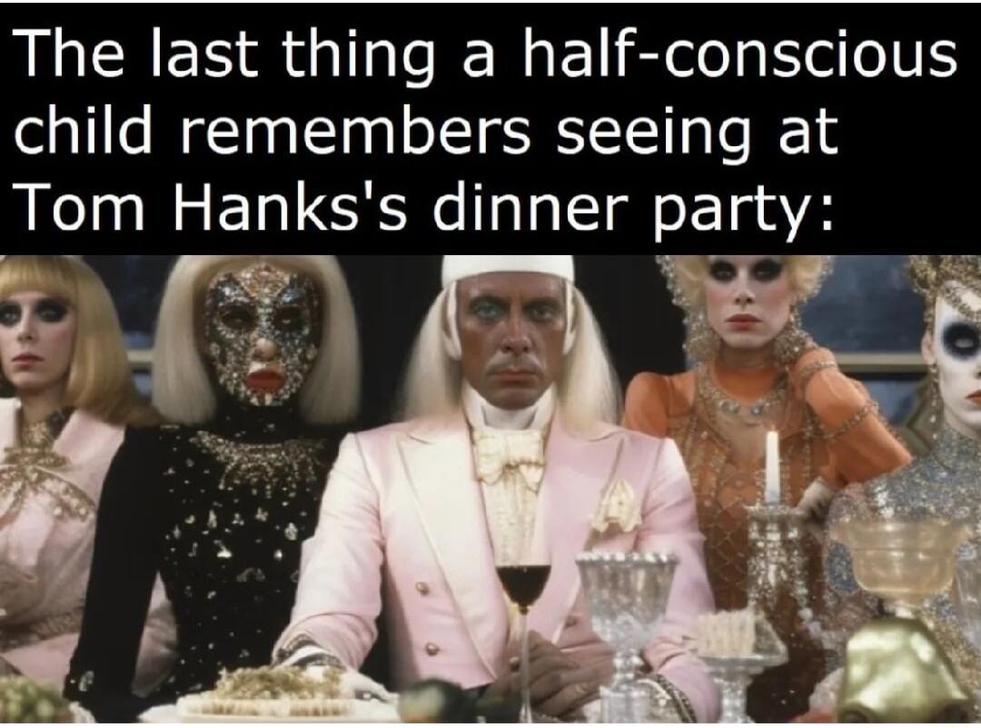 The last thing a half conscious child remembers seeing at Tom Hankss dinner party