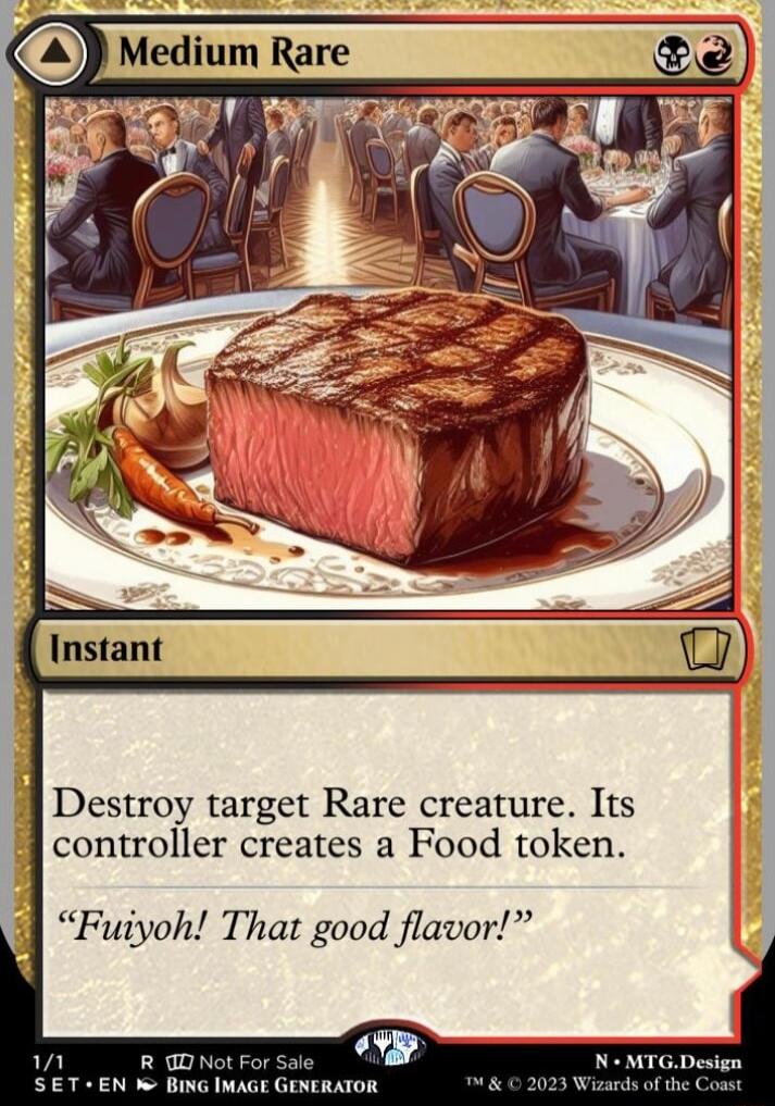 Instant Destroy target Rare creature Its controller creates a Food token i Fuiyoh That good flavor e 2 6 IMAGE GENERATOR