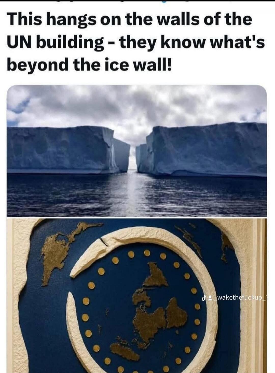 This hangs on the walls of the UN building - they know what's beyond the ice wall!