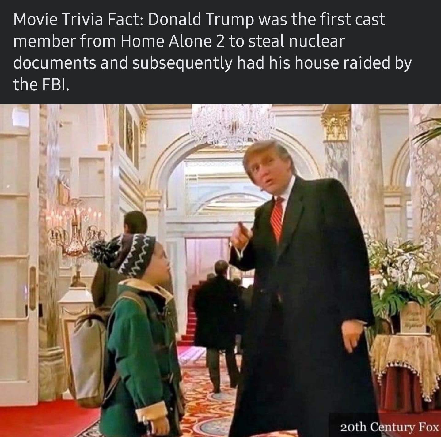 LUV VT ER T L EI R T R EVER I TS e member from Home Alone 2 to steal nuclear documents and subsequently had his house raided by the FBI 20th Century Fox