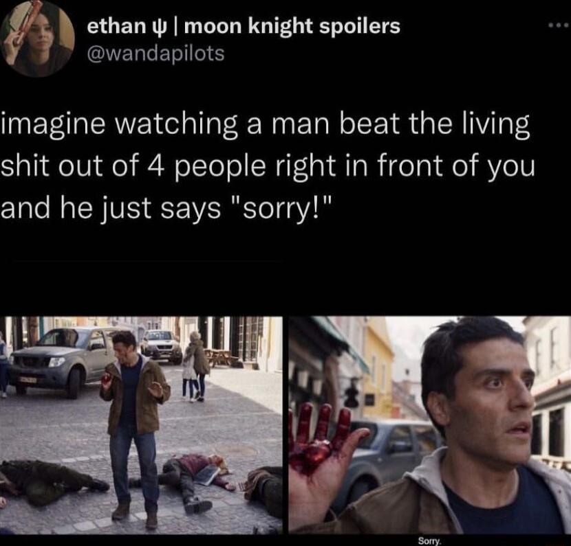 ethan g moon knight spoilers wandapilots imagine watching a man beat the living shit out of 4 people right in front of you and he just says sorry