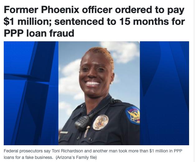 Former Phoenix officer ordered to pay 1 million sentenced to 15 months for PPP loan fraud Fodora 1 and another man took mora than 1 miion n PPP