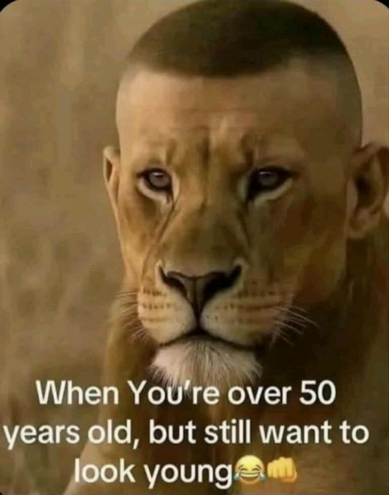 When You're over 50 years old, but still want to look young😂💪