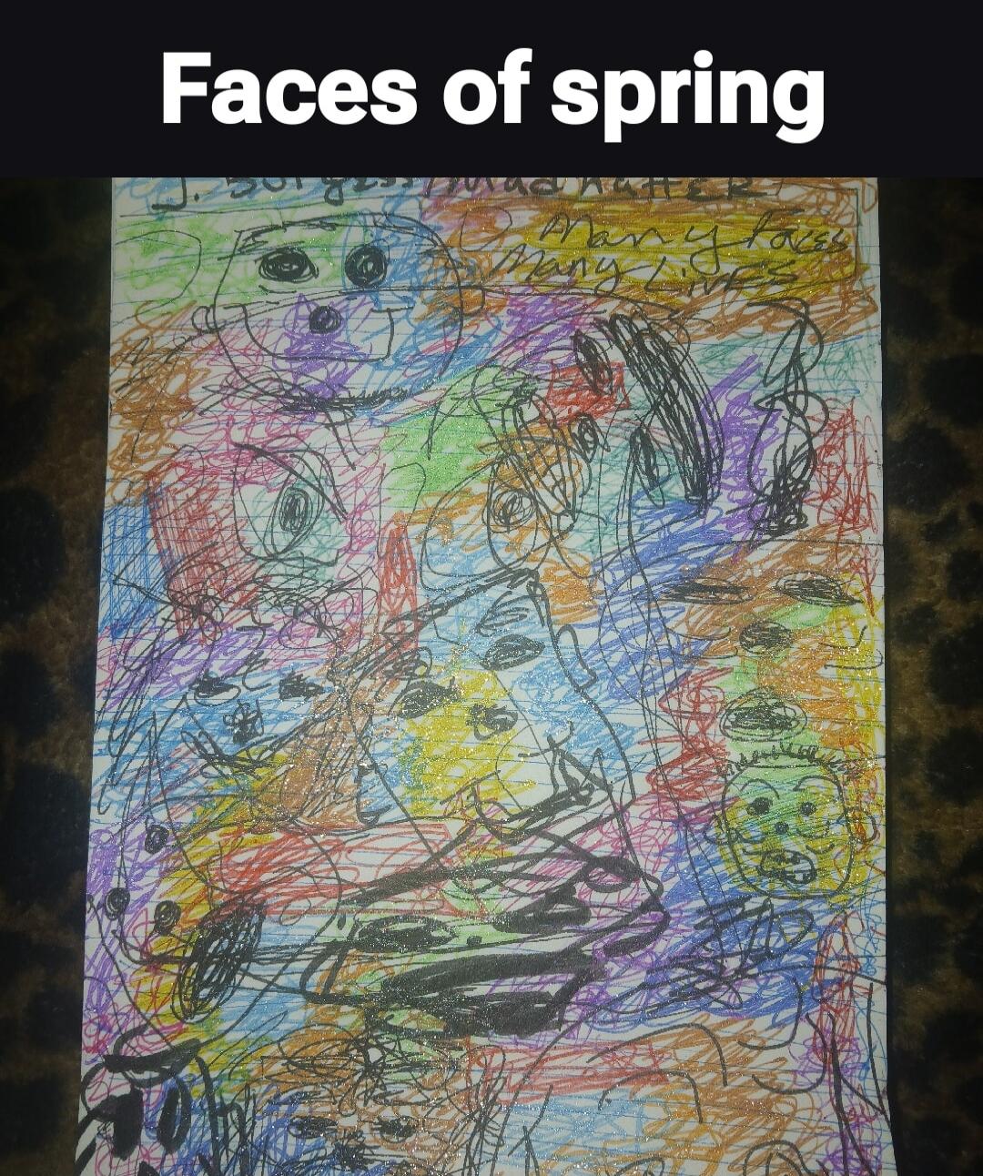 Faces of spring. Many faces, many lives.