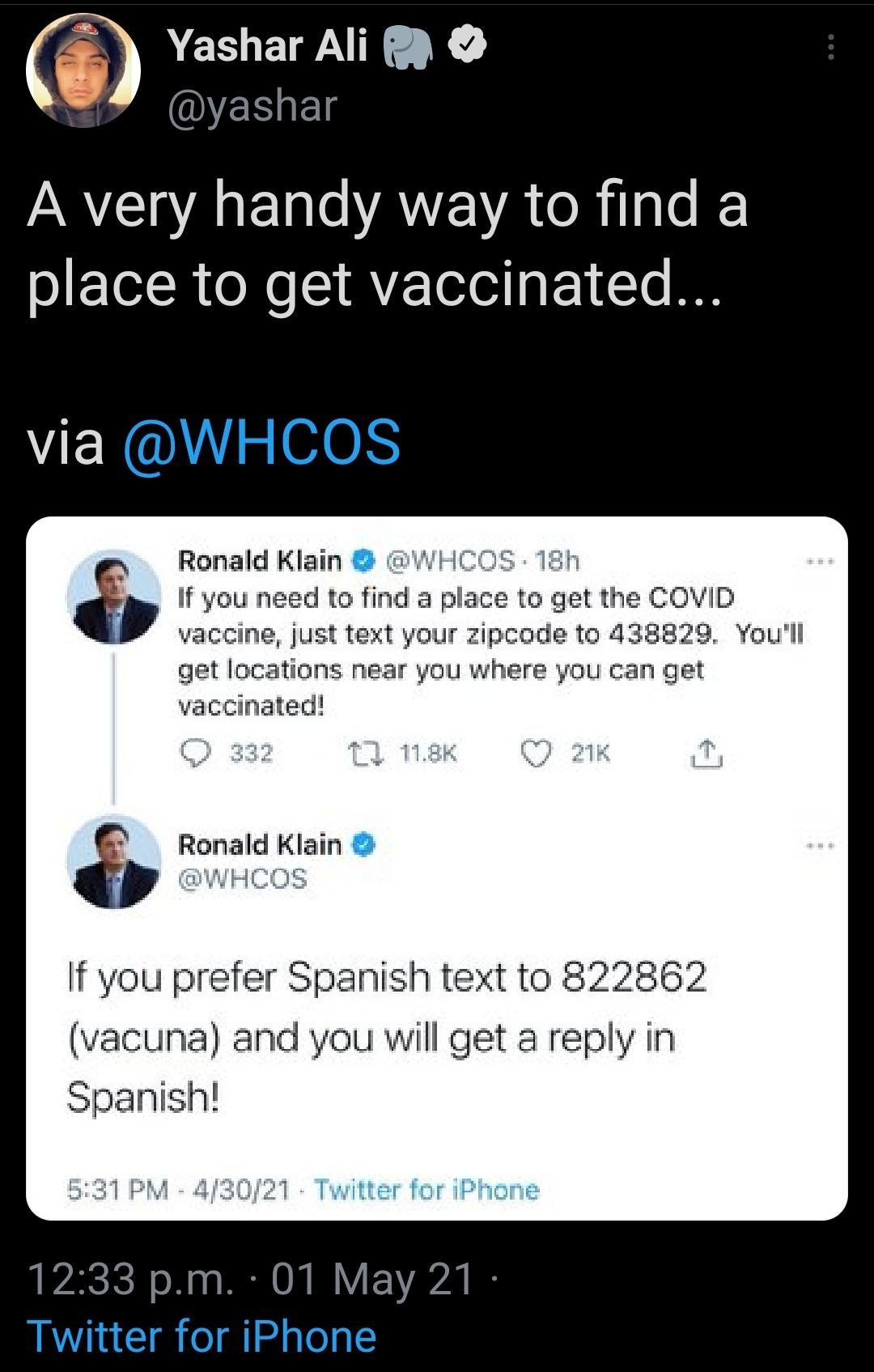 Yashar Ali QERED A very handy way to find a place to get vaccinated ions near you where you can get ated il Ronald Klain If you prefer Spanish text to 822862 vacuna and you will get a reply in Spanish LS Il o W PR O I Y F AW B