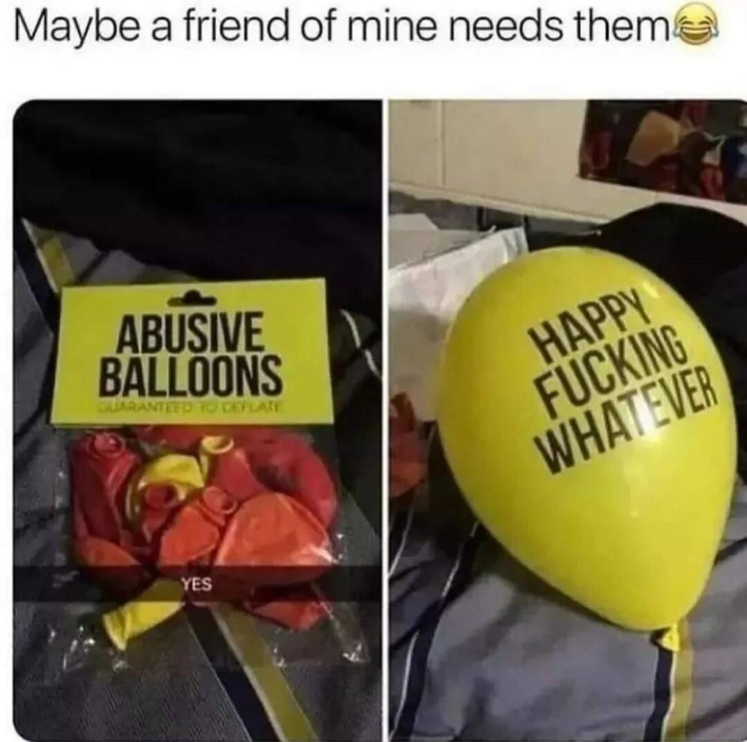 Maybe a friend of mine needs thems