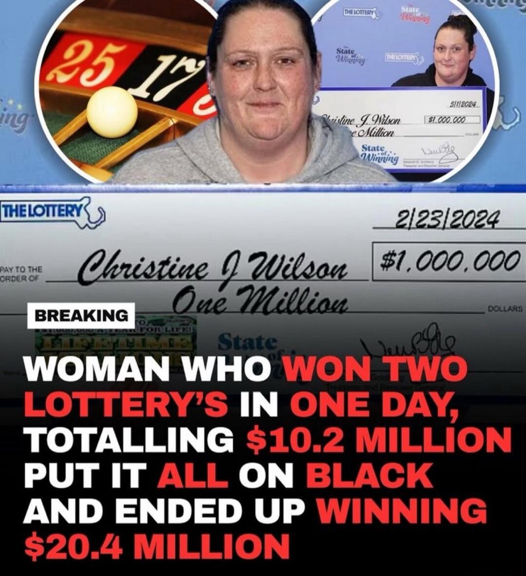 WOMAN WHO WON TWO LOTTERY'S IN ONE DAY, TOTALING $10.2 MILLION PUT IT ALL ON BLACK AND ENDED UP WINNING $20.4 MILLION