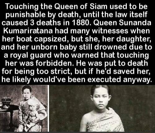 Touching the Queen of Siam used to be T E TSI R T L MV R G CHE A ST oEITEEL R EE DN I e R TEEL ST EL TG E L ENTEELELE RN ET VAW GEEEER T TE T 2T BTV M T Ve 11 4T and her unborn baby still drowned due to ERGOEIRTED RV DRNE T T R E R T T e LCIRVERR e le T B o CRVEER TN S GRC E for being too strict but if hed saved her he likely wouldve been executed anyway