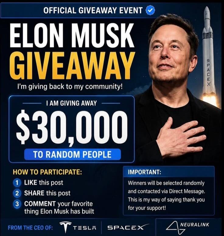 OFFICIAL GIVEAWAY EVENT. ELON MUSK GIVEAWAY. I'm giving back to my community! I AM GIVING AWAY $30,000 TO RANDOM PEOPLE. HOW TO PARTICIPATE: 1 LIKE this post, 2 SHARE this post, 3 COMMENT your favorite thing Elon Musk has built. IMPORTANT: Winners will be selected randomly and contacted via Direct Message. This is my way of saying thank you for you