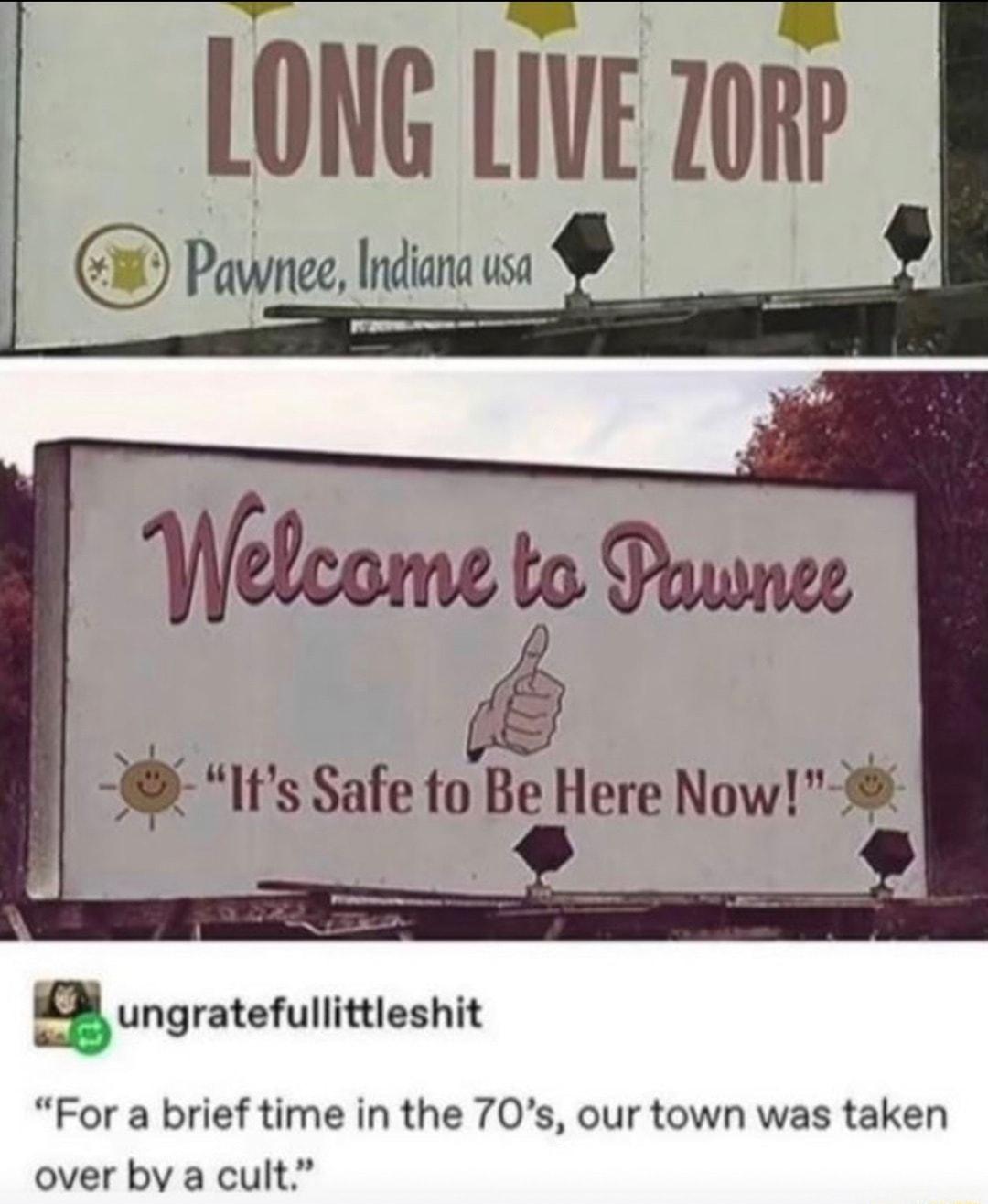 LONG LIVE 20Rp Pawnee Indiana usa Welcome to Poune Its Safe to Be Here Now KB ungratefullittieshit For a brief time in the 70s our town was taken over by a cult