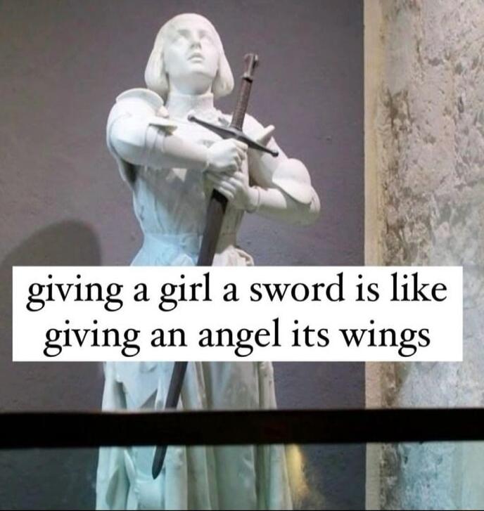 giving a girl a sword is like giving an angel its wings